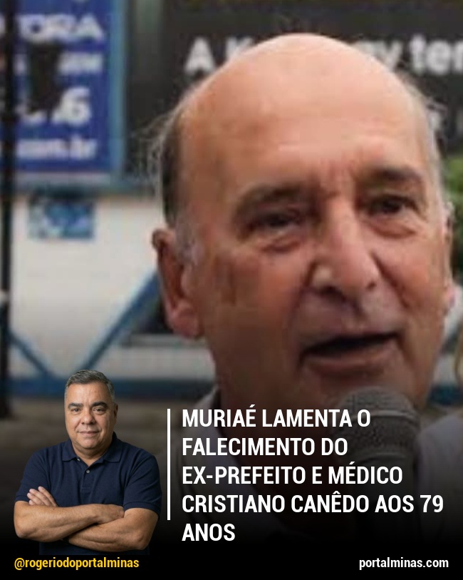 Muriaé Lamenta o Falecimento do Ex-Prefeito e Médico Cristiano Canêdo aos 79 Anos