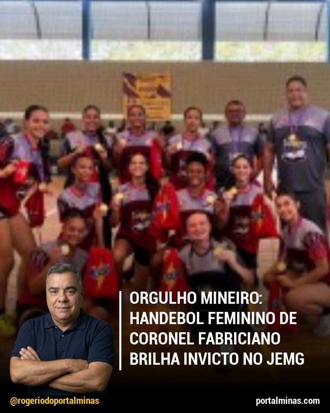 Orgulho Mineiro: Handebol Feminino de Coronel Fabriciano Brilha Invicto no JEMG