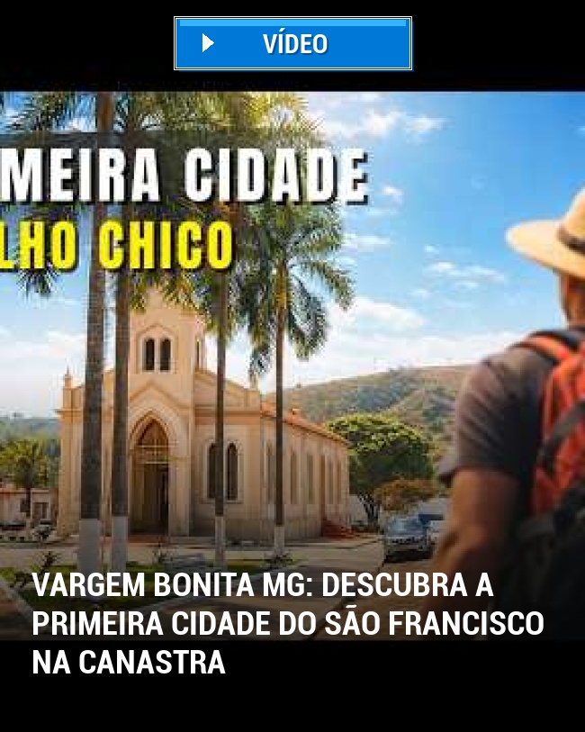 Vargem Bonita MG: Descubra a primeira cidade do São Francisco na Canastra