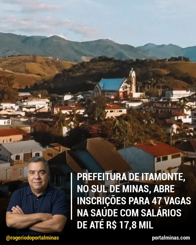 Prefeitura de Itamonte, no Sul de Minas, Abre Inscrições para 47 Vagas na Saúde com Salários de Até R$ 17,8 Mil