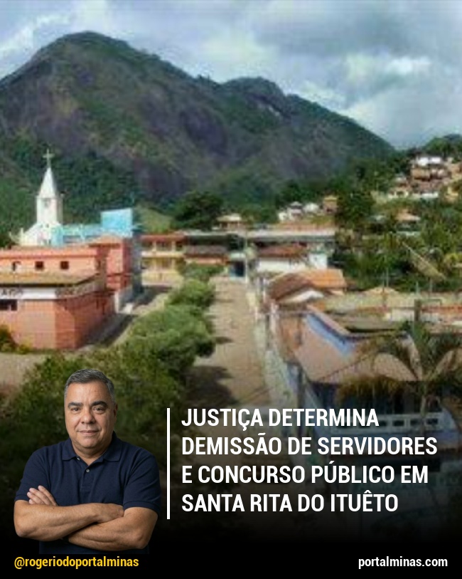 Justiça Determina Demissão de Servidores e Concurso Público em Santa Rita do Ituêto