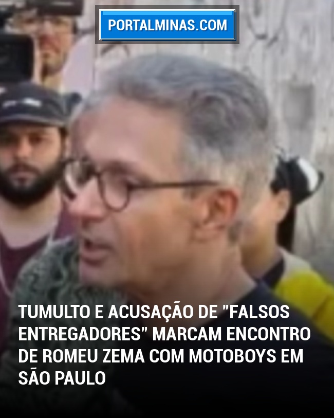 Tumulto e Acusação de "Falsos Entregadores" Marcam Encontro de Romeu Zema com Motoboys em São Paulo