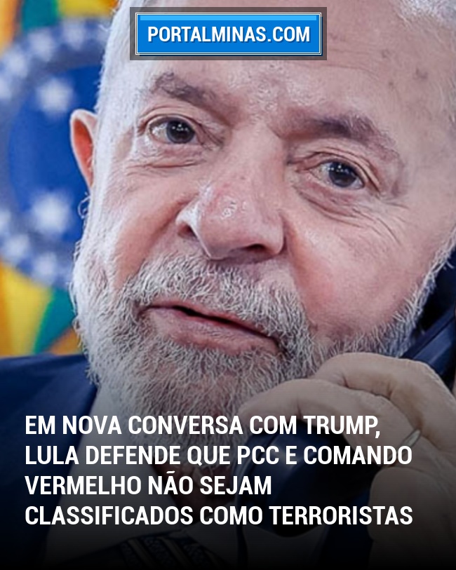 Em nova conversa com Trump, Lula defende que PCC e Comando Vermelho não sejam classificados como terroristas