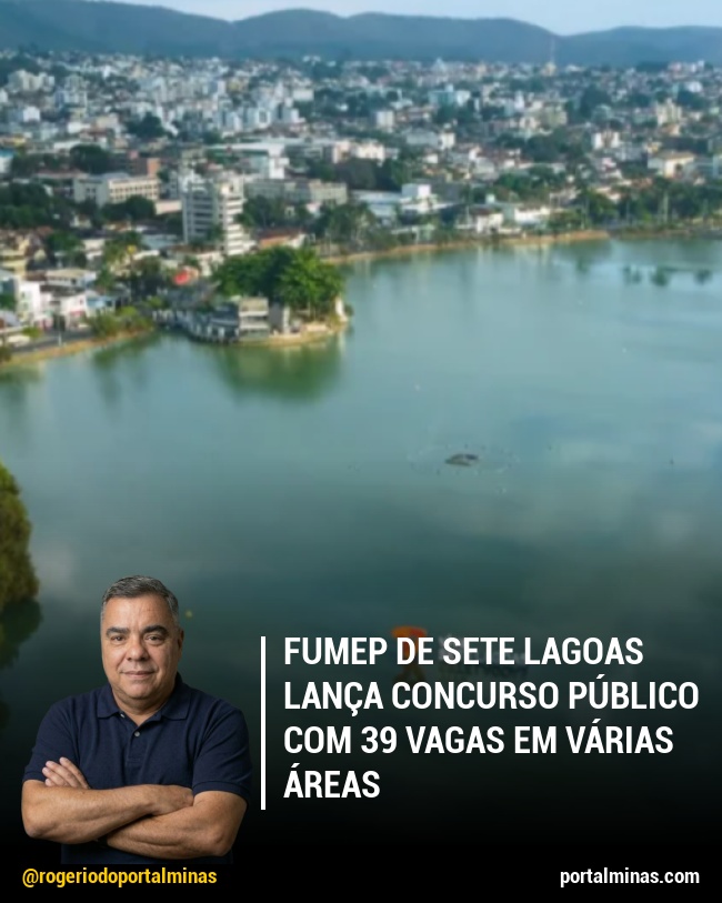 FUMEP de Sete Lagoas Lança Concurso Público com 39 Vagas em Várias Áreas