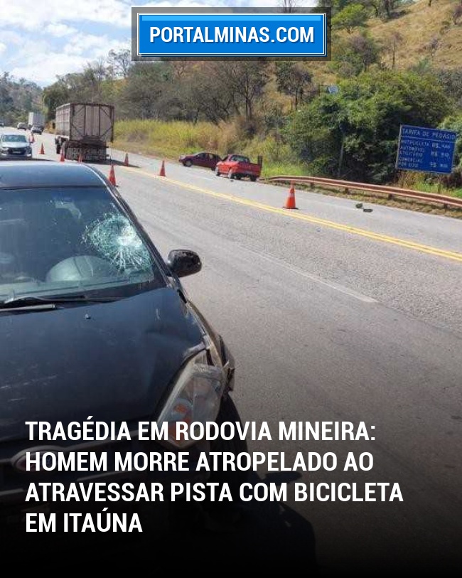 Tragédia em Rodovia Mineira: Homem Morre Atropelado ao Atravessar Pista com Bicicleta em Itaúna