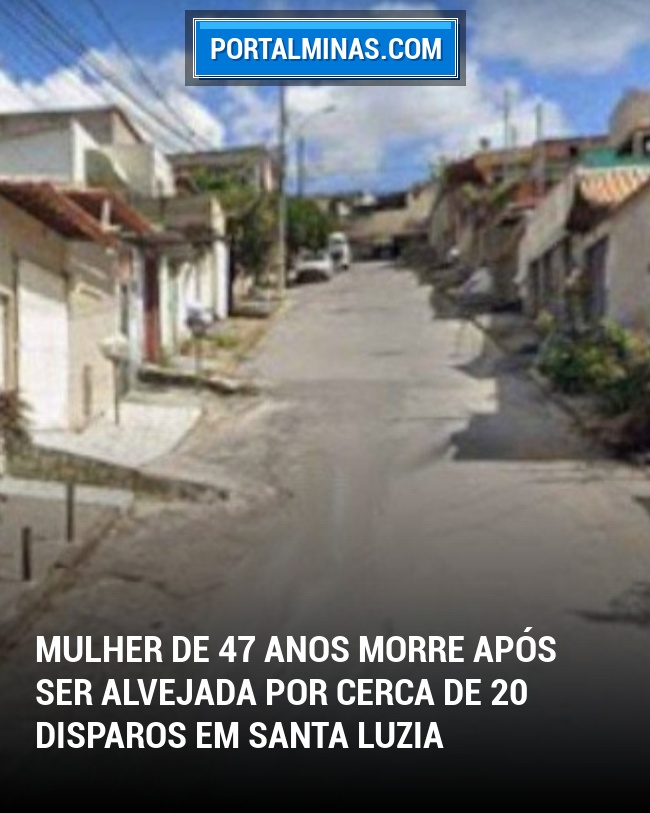 Mulher de 47 Anos Morre Após Ser Alvejada por Cerca de 20 Disparos em Santa Luzia