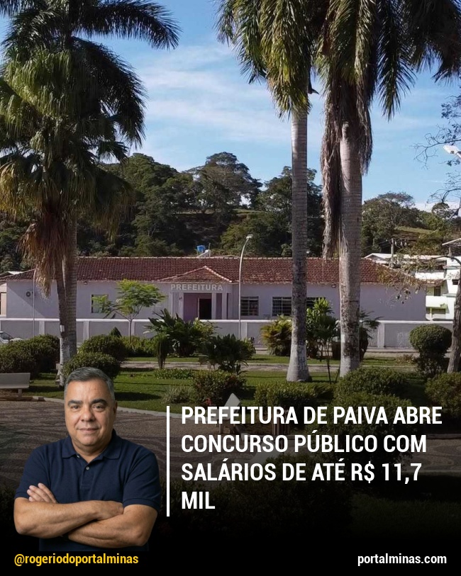 Prefeitura de Paiva Abre Concurso Público com Salários de Até R$ 11,7 Mil