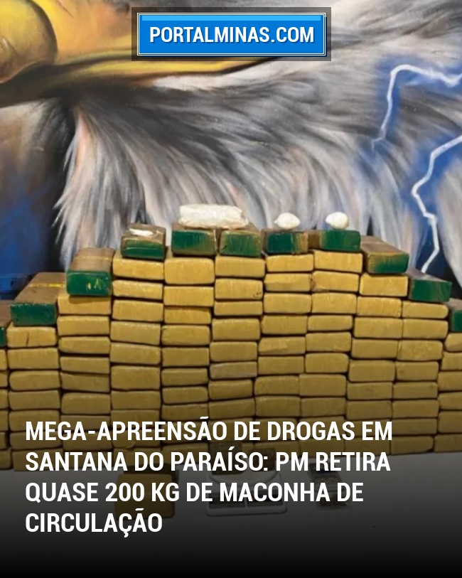 Mega-Apreensão de Drogas em Santana do Paraíso: PM Retira Quase 200 Kg de Maconha de Circulação