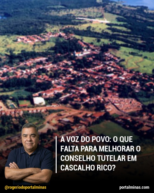 A Voz do Povo: O que falta para melhorar o Conselho Tutelar em Cascalho Rico?