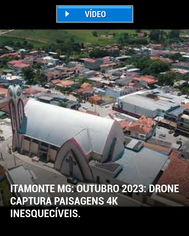 Itamonte MG: Outubro 2023: Drone captura paisagens 4K inesquecíveis.