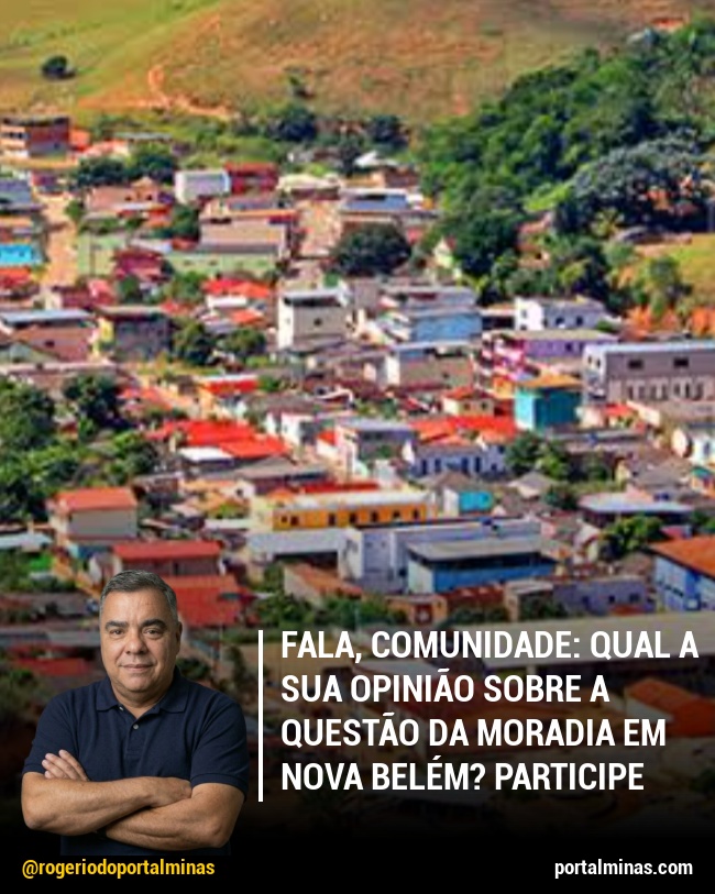 Fala, Comunidade: Qual a sua opinião sobre a questão da moradia em Nova Belém? Participe