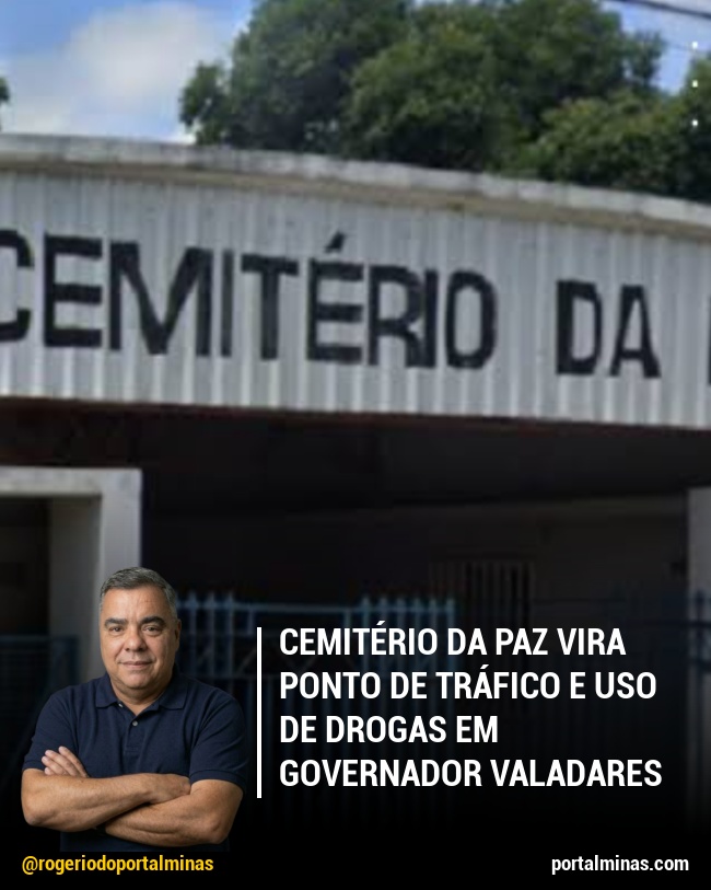 Cemitério da Paz vira ponto de tráfico e uso de drogas em Governador Valadares