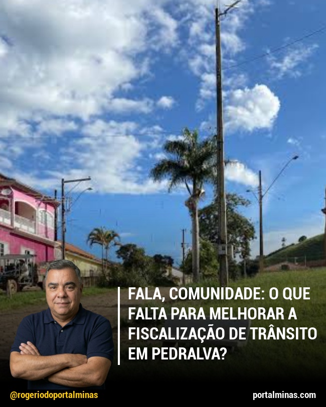 Fala, Comunidade: O que falta para melhorar a Fiscalização de Trânsito em Pedralva?