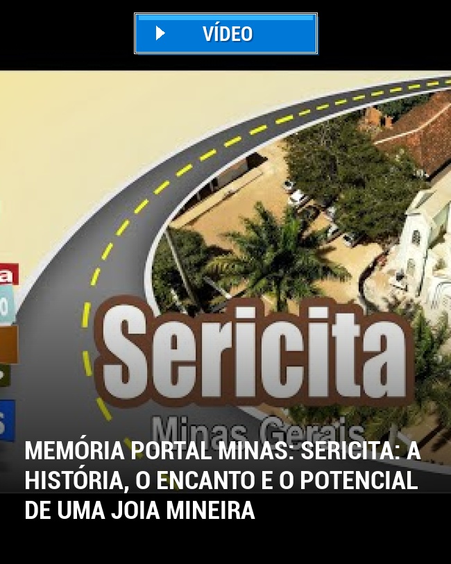 MEMÓRIA PORTAL MINAS: Sericita: A História, o Encanto e o Potencial de Uma Joia Mineira