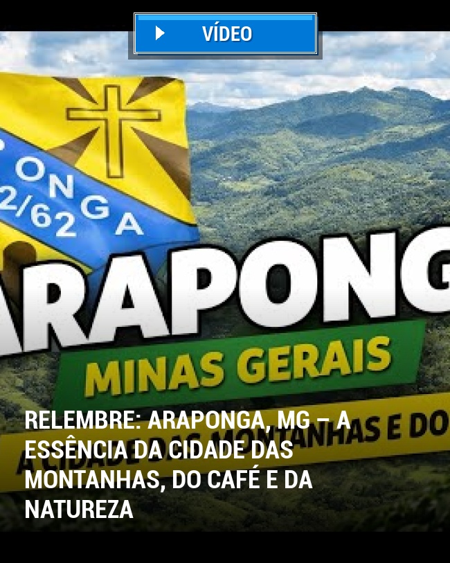 RELEMBRE: Araponga, MG – A Essência da Cidade das Montanhas, do Café e da Natureza