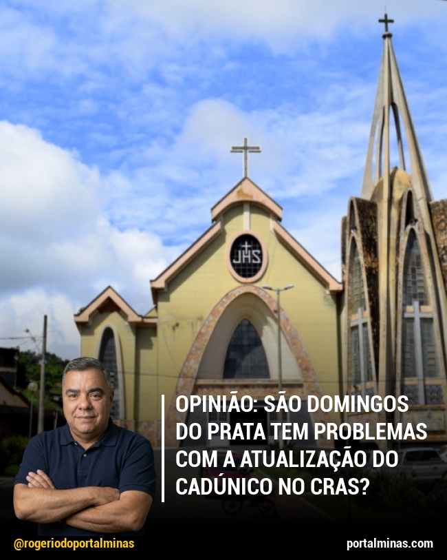 Opinião: São Domingos do Prata tem problemas com a atualização do CadÚnico no CRAS?