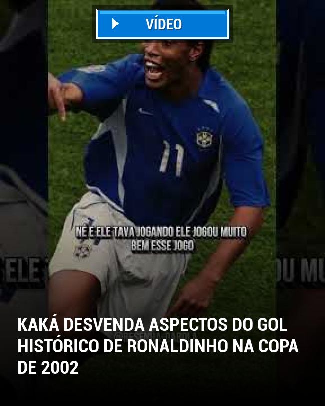 Kaká Desvenda Aspectos do Gol Histórico de Ronaldinho na Copa de 2002