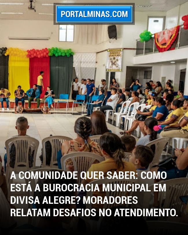 A Comunidade Quer Saber: Como está a burocracia municipal em Divisa Alegre? Moradores relatam desafios no atendimento.