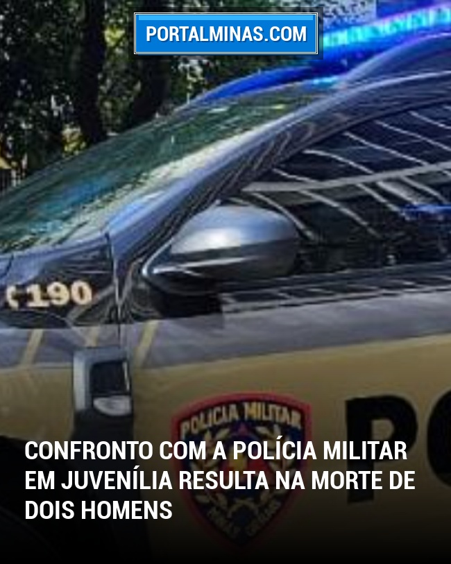 Confronto com a Polícia Militar em Juvenília Resulta na Morte de Dois Homens