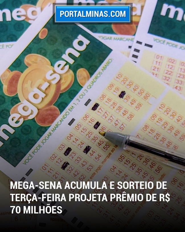 Mega-Sena acumula e sorteio de terça-feira projeta prêmio de R$ 70 milhões