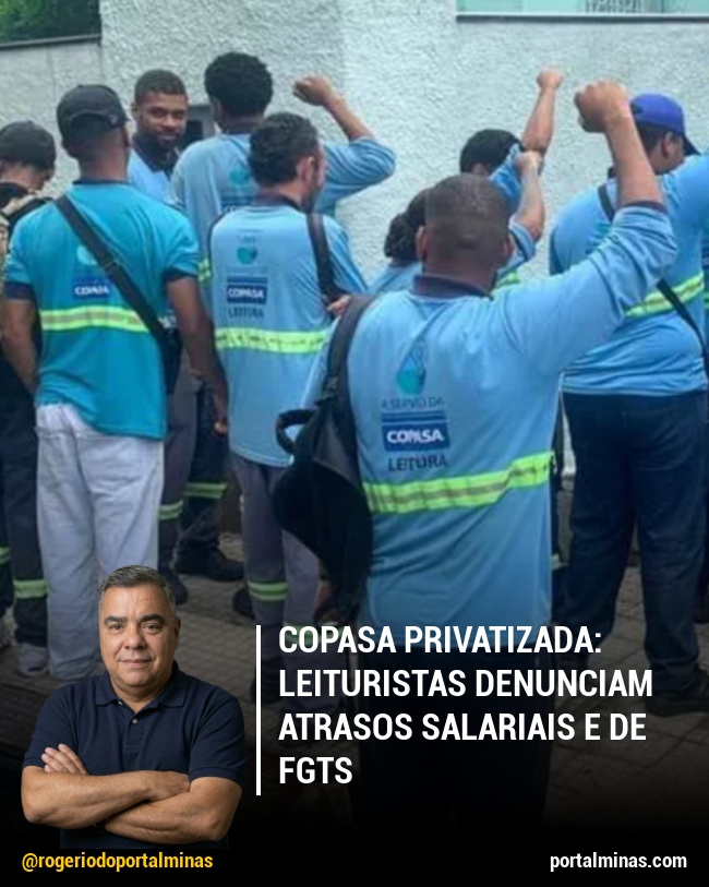 Copasa Privatizada: Leituristas denunciam atrasos salariais e de FGTS