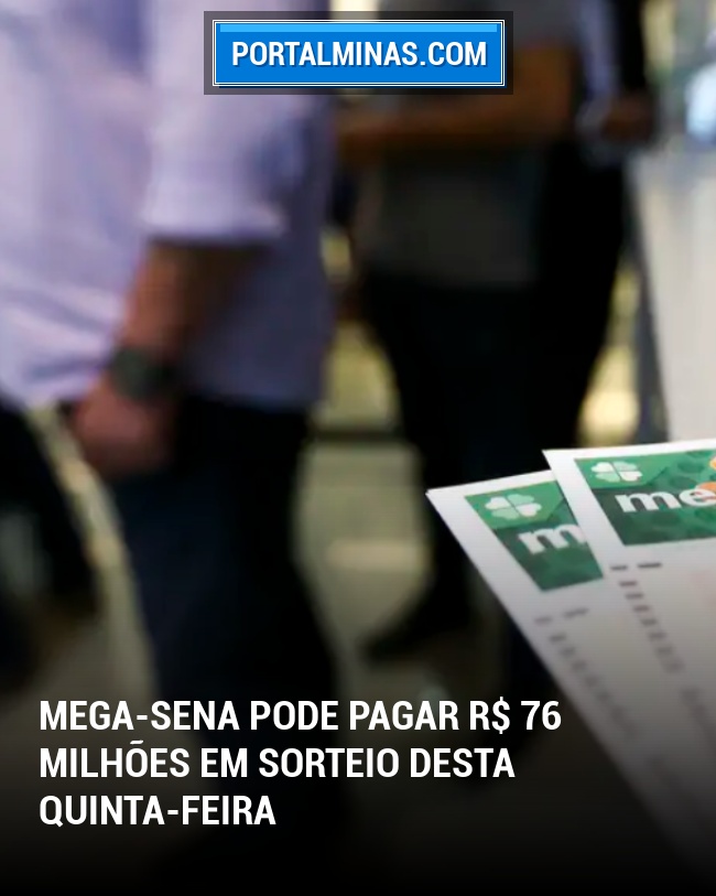 Mega-Sena pode pagar R$ 76 milhões em sorteio desta quinta-feira