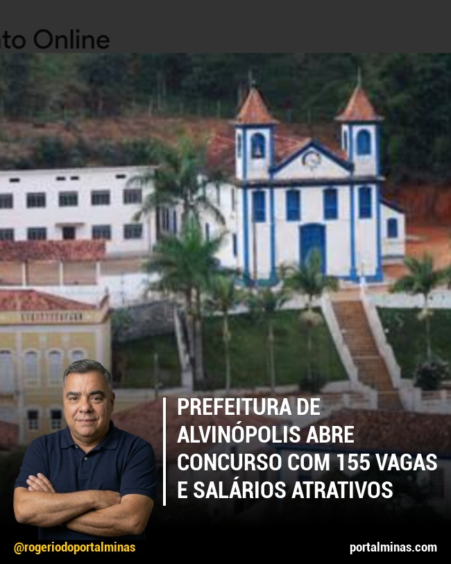 Prefeitura de Alvinópolis Abre Concurso com 155 Vagas e Salários Atrativos