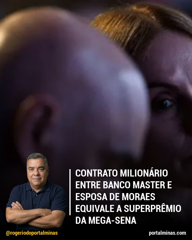 Contrato milionário entre Banco Master e esposa de Moraes equivale a superprêmio da Mega-Sena