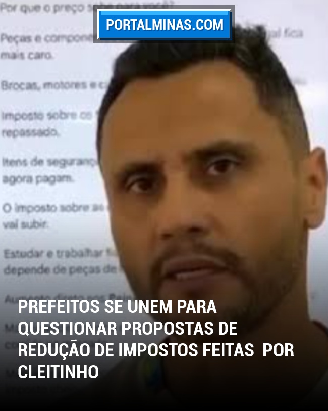 Prefeitos se unem para questionar propostas de redução de impostos feitas por Cleitinho
