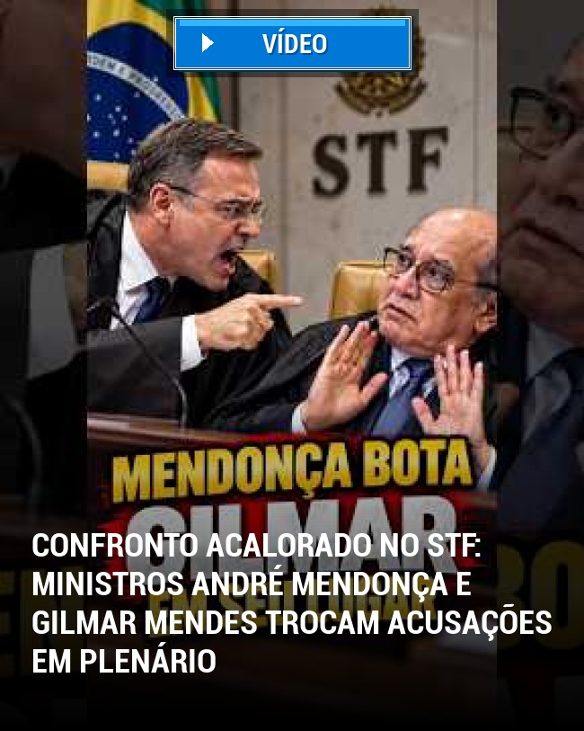 Confronto Acalorado no STF: Ministros André Mendonça e Gilmar Mendes Trocam Acusações em Plenário