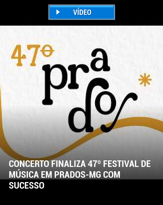 Concerto Finaliza 47º Festival de Música em Prados-MG com Sucesso