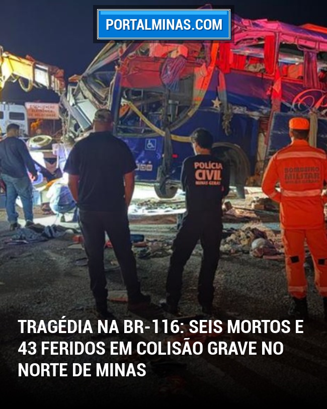 Tragédia na BR-116: Seis Mortos e 43 Feridos em Colisão Grave no Norte de Minas