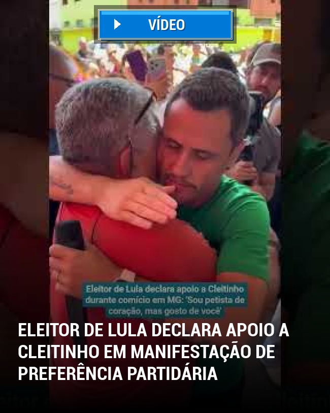 Eleitor de Lula Declara Apoio a Cleitinho em Manifestação de Preferência Partidária