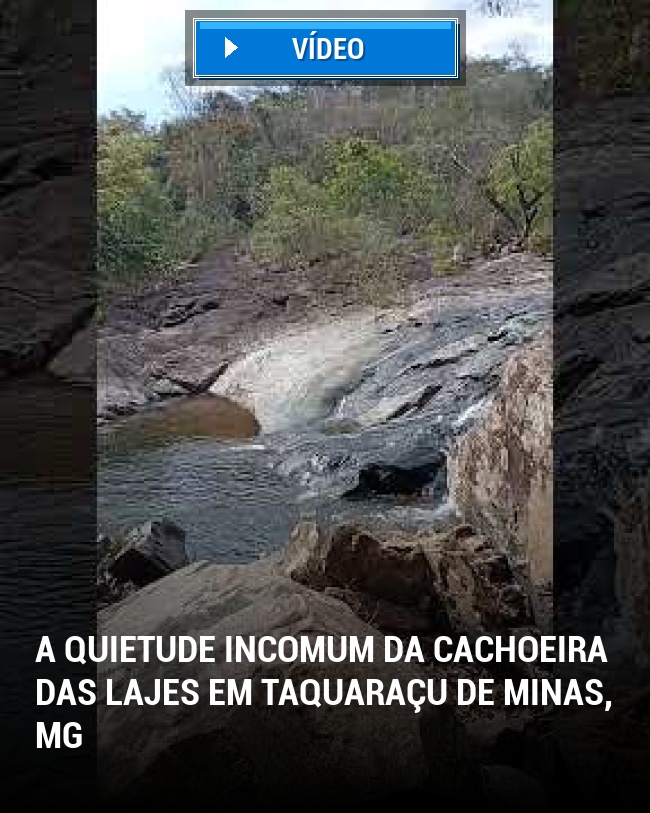 A Quietude Incomum da Cachoeira das Lajes em Taquaraçu de Minas, MG