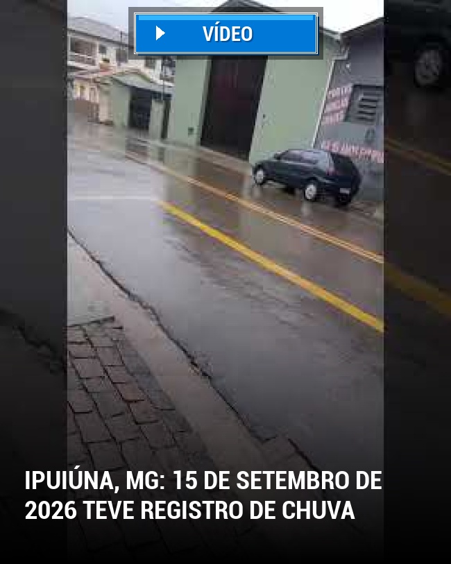Ipuiúna, MG: 15 de Setembro de 2026 Teve Registro de Chuva