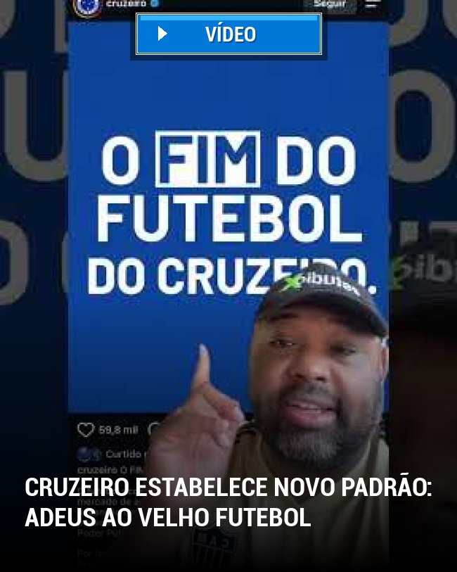 Cruzeiro estabelece novo padrão: adeus ao velho futebol