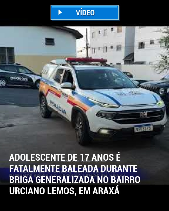 Adolescente de 17 anos é fatalmente baleada durante briga generalizada no bairro Urciano Lemos, em Araxá