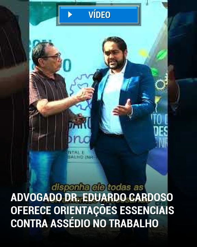 Advogado Dr. Eduardo Cardoso Oferece Orientações Essenciais Contra Assédio no Trabalho