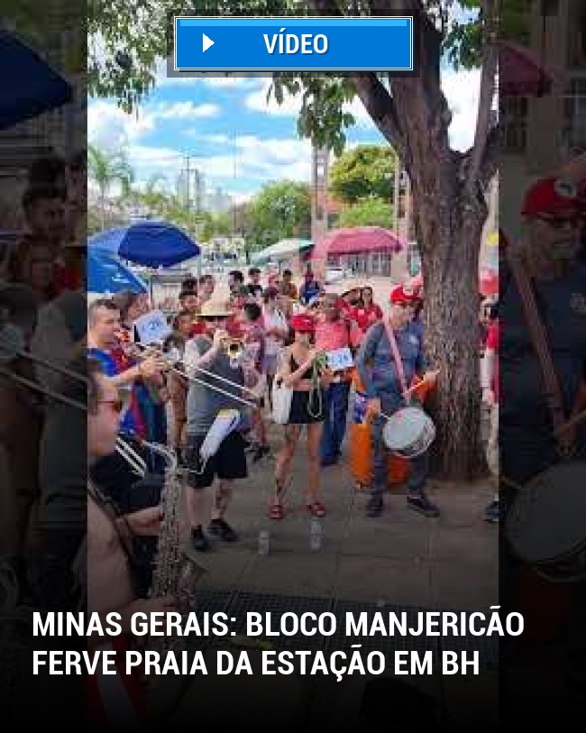 Minas Gerais: Bloco Manjericão ferve Praia da Estação em BH