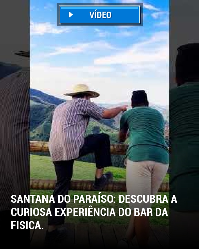 Santana do Paraíso: Descubra a curiosa experiência do Bar da Fisica.