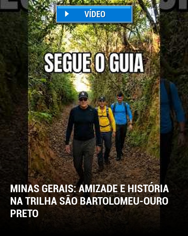 Minas Gerais: Amizade e história na trilha São Bartolomeu-Ouro Preto