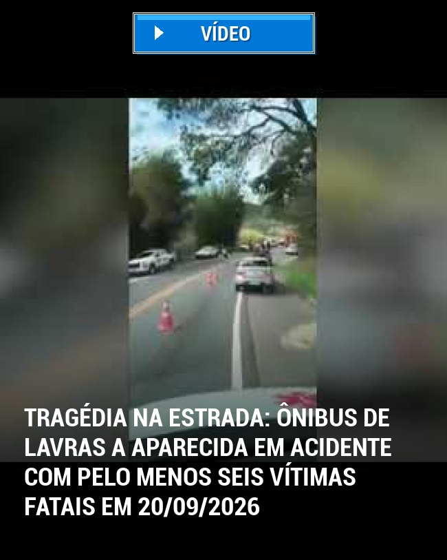 Tragédia na Estrada: Ônibus de Lavras a Aparecida em Acidente com Pelo Menos Seis Vítimas Fatais em 20/09/2026