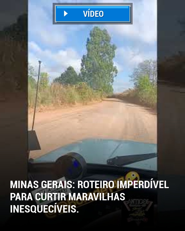 Minas Gerais: Roteiro imperdível para curtir maravilhas inesquecíveis.
