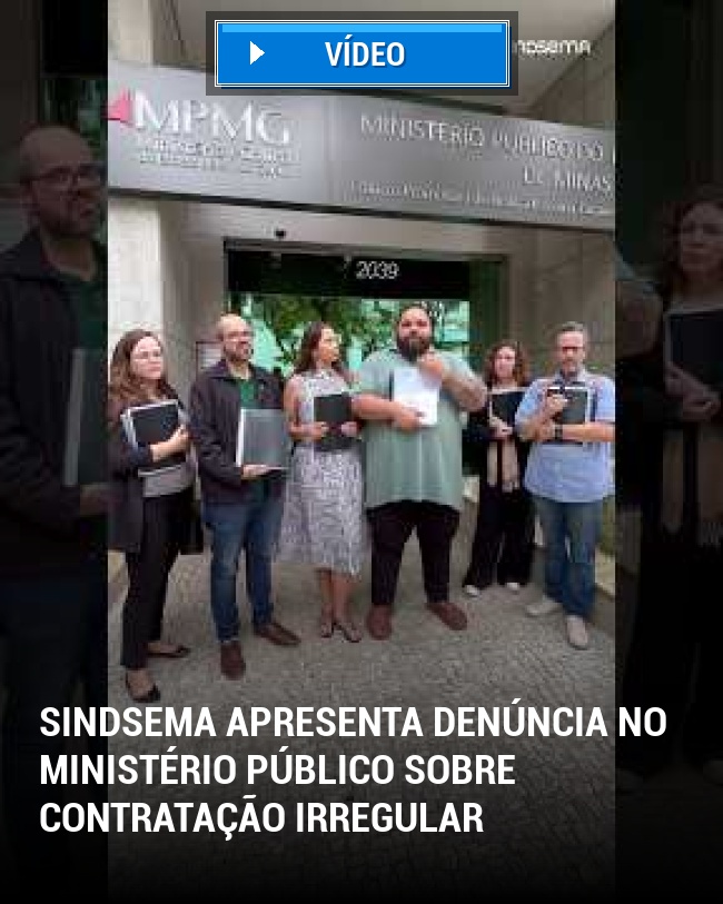 Sindsema apresenta denúncia no Ministério Público sobre contratação irregular