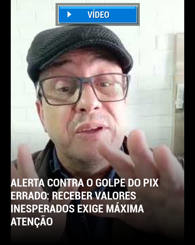 Alerta Contra o Golpe do Pix Errado: Receber Valores Inesperados Exige Máxima Atenção