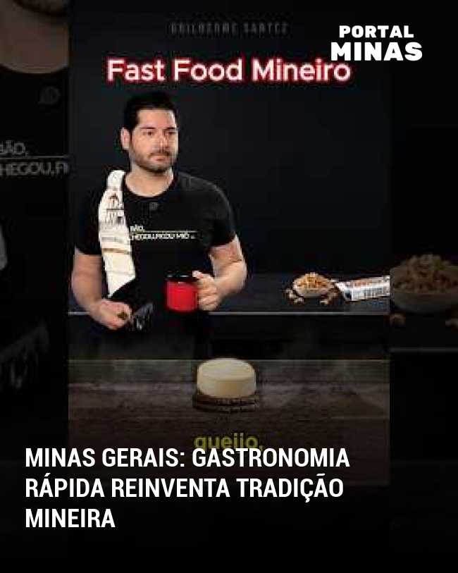 Minas Gerais: Gastronomia rápida reinventa tradição mineira