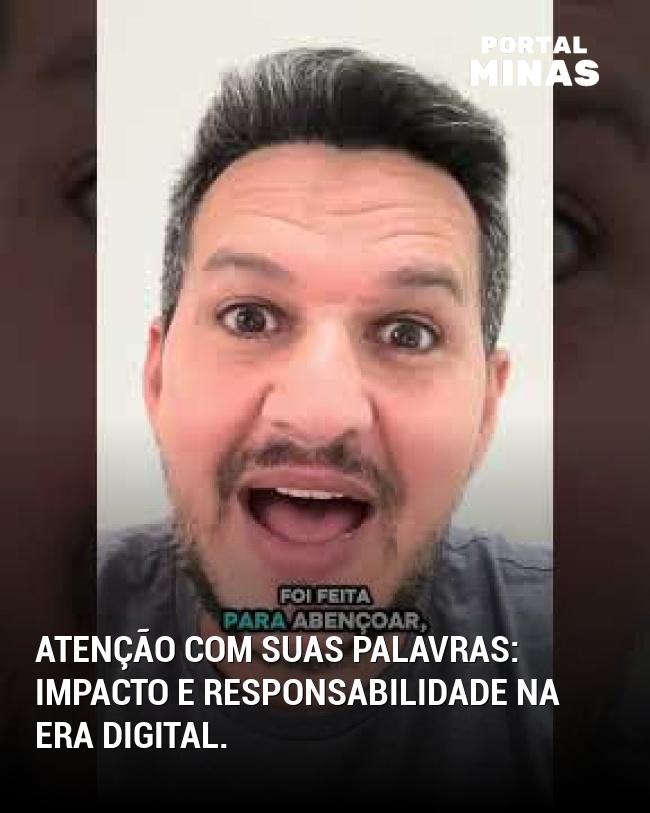 Atenção com suas palavras: impacto e responsabilidade na era digital.