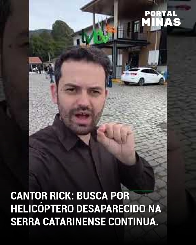 Cantor Rick: Busca por helicóptero desaparecido na serra catarinense continua.