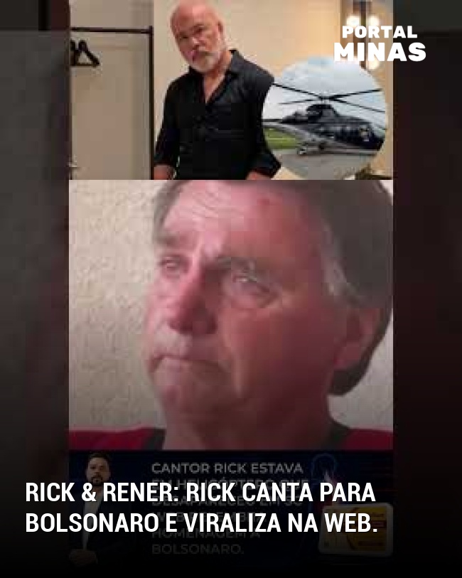 Rick & Rener: Rick canta para Bolsonaro e viraliza na web.