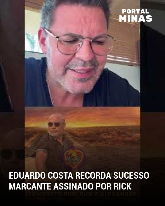 Eduardo Costa Recorda Sucesso Marcante Assinado por Rick